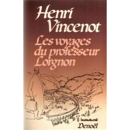 Les voyages du professeur Lorgnon