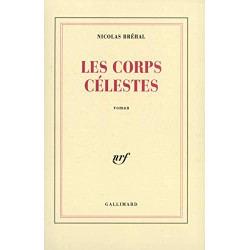 Les Corps célestes - Prix Renaudot 1993