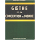 Goethe et sa conception du monde