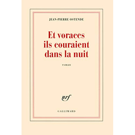 Et voraces ils couraient dans la nuit