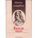 Oeuvres completes de villon