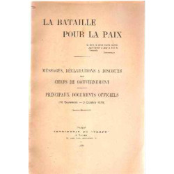La bataille pour la paix / messages declarations et discours des...