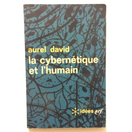 La cybernétique et l' humain