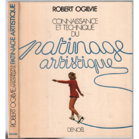 Connaissance et technique du patinage artistique