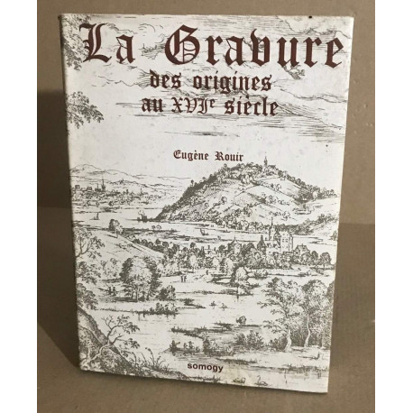 La Gravure Des Origines à Nos Jours