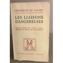 Les liaisons dangereuses / etabliseement du texte introduction et...