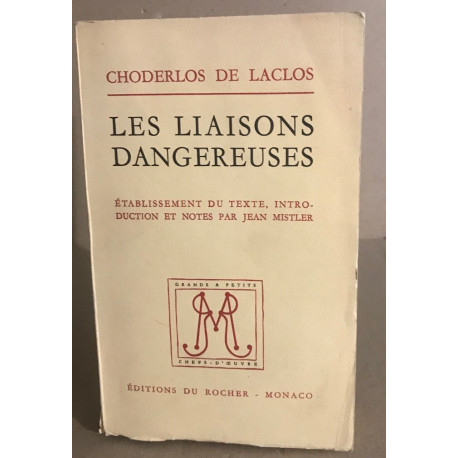 Les liaisons dangereuses / etabliseement du texte introduction et...