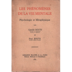 Les phénomènes de la vie mentale / psychologie et métaphysique