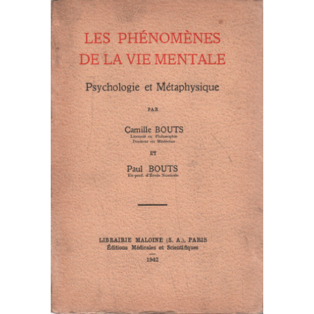 Les phénomènes de la vie mentale / psychologie et métaphysique