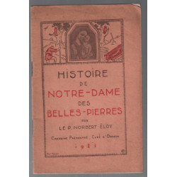 Histoire de notre dame des belles pierres