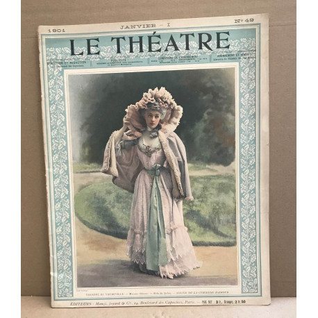 Le théâtre revue mensuelle illustrée n° 49 / nombreuses photographies