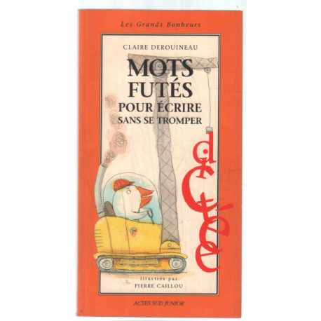 Mots futés pour écrire sans se tromper