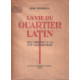 La vie du quartier latin des origines à la cité universitaire
