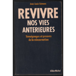 Revivre nos vies antérieures