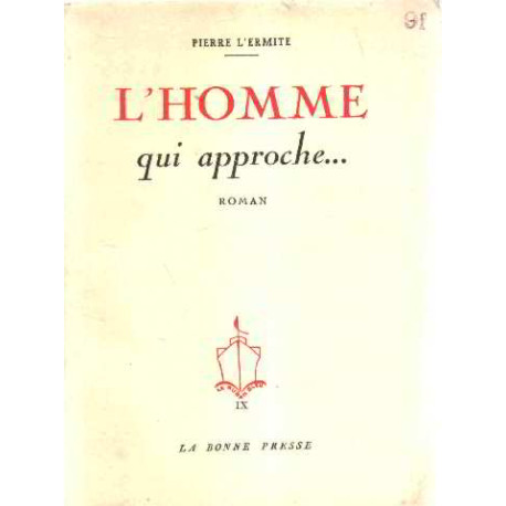 L'homme qui approche