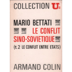 Le conflit sino-sovietique / tome 2 : le conflit entre etats