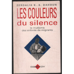 Les couleurs du silence. Le mutisme des enfants de migrants