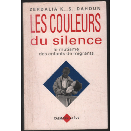 Les couleurs du silence. Le mutisme des enfants de migrants