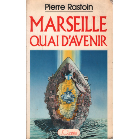 Marseille quai d'avenir