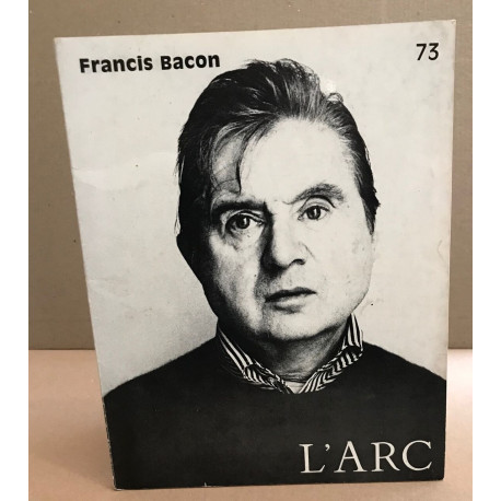 Revue l'arc n° 73 / francis bacon