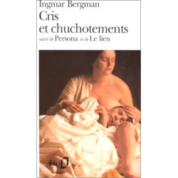 Cris et Chuchotements suivi de : Persona et de : Le Lien
