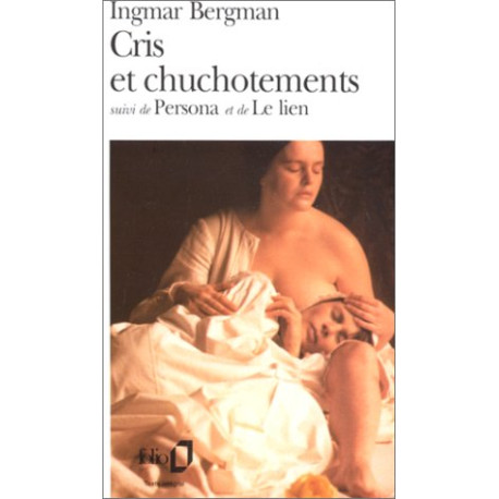 Cris et Chuchotements suivi de : Persona et de : Le Lien