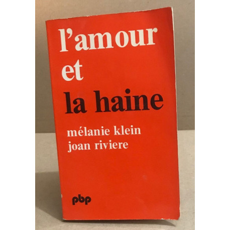 L'amour et la haine