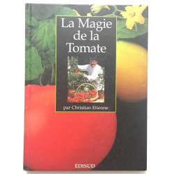 La magie de la tomate (75 recettes)
