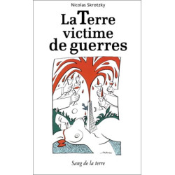 La Terre victime de guerres