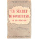 Le secret de monsieur paul ou les chequards