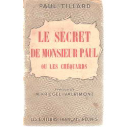 Le secret de monsieur paul ou les chequards