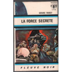 La force secrète