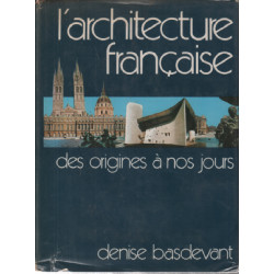 L'architecture française des origines a nos jours