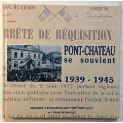 Pont château se souvient 1939-1945