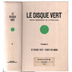 Le disque vert tome II / écrits du nord contes essais et poémes