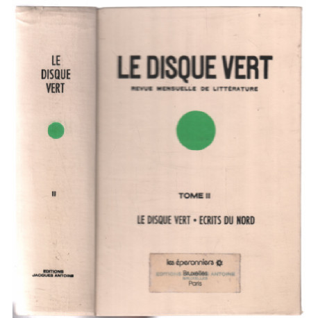 Le disque vert tome II / écrits du nord contes essais et poémes