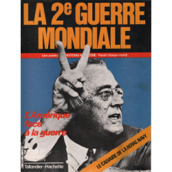 La 2e guerre mondiale n° 39 / l'amérique face à la guerre