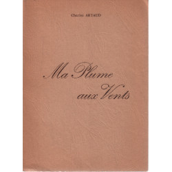 Ma plume aux vents / édition originale numérotée