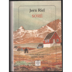 Soré : Le chant pour celui qui désire vivre
