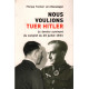 Nous voulions tuer hitler / le dernier survivant du complot du 20...