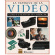 La pratique de la video choisir et utiliser un camescope