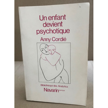 Un enfant devient psychotique