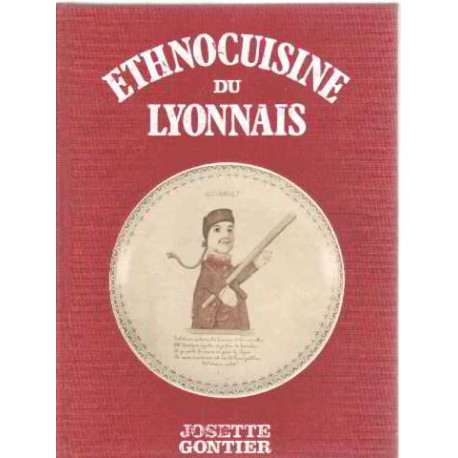 Ethnocuisine du lyonnais