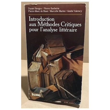 Introduction aux méthodes critiques pour l'analyse littéraire
