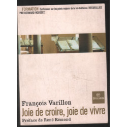 Joie de croire joie de vivre