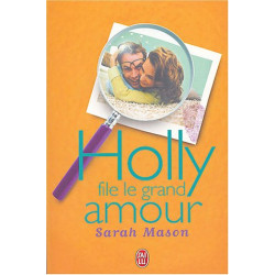 Holly file le grand amour