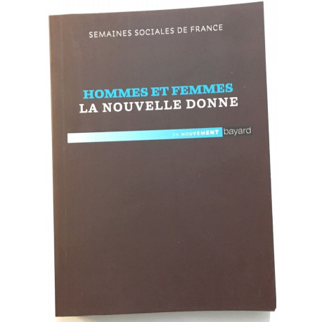 Hommes et femmes la nouvelle donne