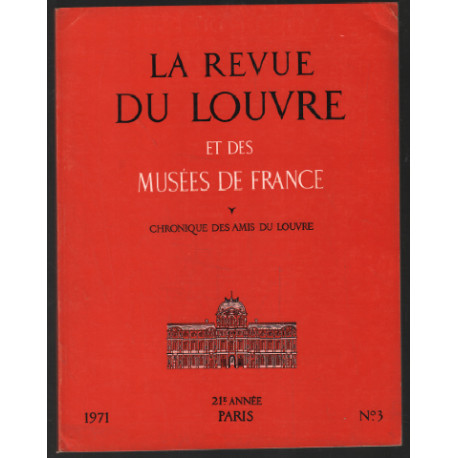 La revue du louvre et des musées de france : 21 année 1971 n° 3