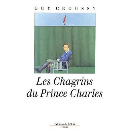 Les chagrins du Prince Charles