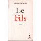 Le fils - PRIX GONGOURT DU PREMIER ROMAN 2011